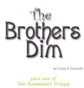 The Brothers Dim by Corey A. Edwards